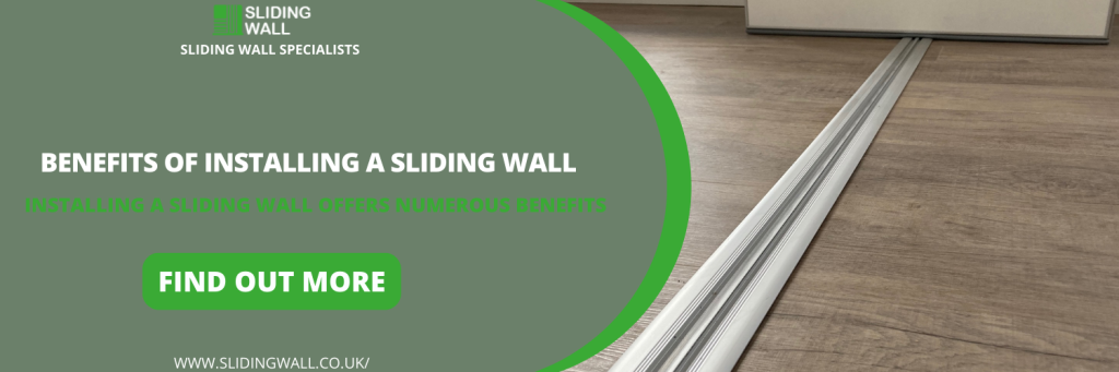 Benefits of Installing a Sliding Wall in Derbyshire